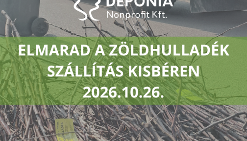 Elmaradt zöldhulladék szállítás Kisbér 10.26.